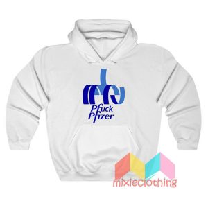 Pfuck Pfizer Hoodie