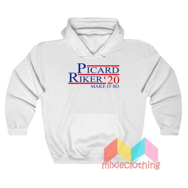 Picard Riker 2020 Make It So Hoodie