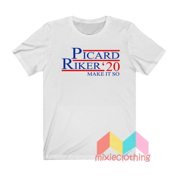 Picard Riker 2020 Make It So T shirt