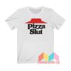 Pizza Slut T shirt