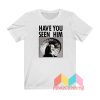 Powell Peralta Have You Seen Him T shirt