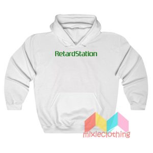 RetardStation Hoodie