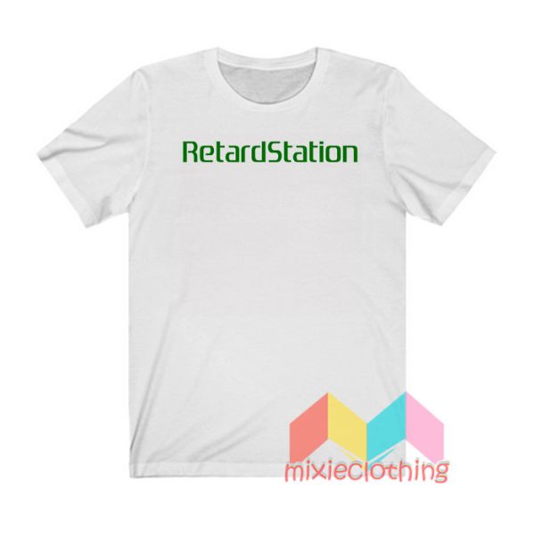 RetardStation T shirt