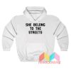 Rich The Kid She Belongs To The Streets Hoodie