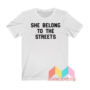 Rich The Kid She Belongs To The Streets T shirt