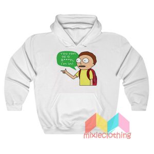 Rick And Morty You Son Of A Bitch I’m In Hoodie