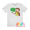 Rick And Morty You Son Of A Bitch I’m In T shirt