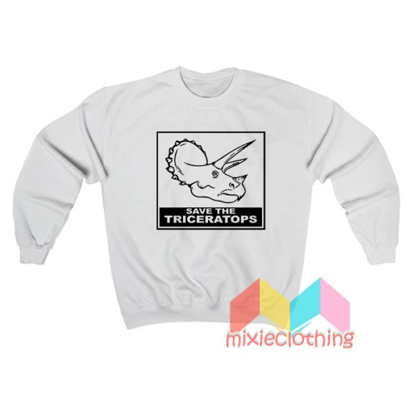 Save The Triceratops Sweatshirt