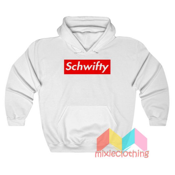 Schwifty Hoodie