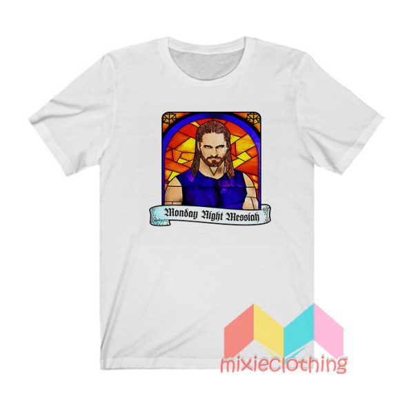 Seth Rollins Monday Night Messiah T shirt