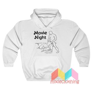 Sex Movie Night Hoodie