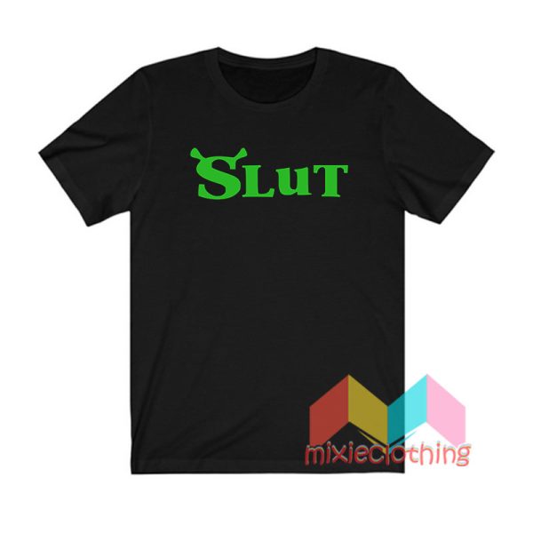 Shrek Slut T shirt