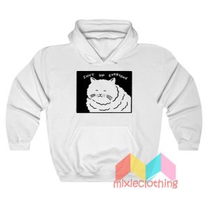 Shut Up Everyone Cat Hoodie