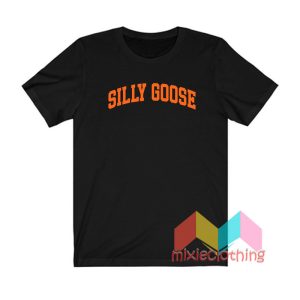 Silly Goose T shirt