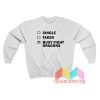 Single Taken Busy Fight Dragons Sweatshirt