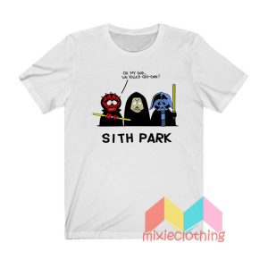 Sith Park Oh My God We Killed Qui Gon T shirt