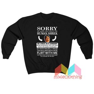 Sorry My Heart Only Beats For Human Shrek Sweatshirt