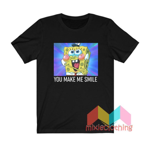 Spongebob You Make Me Smile T shirt