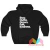 Stay Outta Grown Folks Business Hoodie