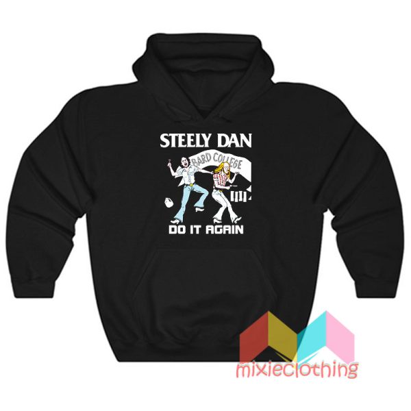 Steely Dan Bard College Do It Again Hoodie