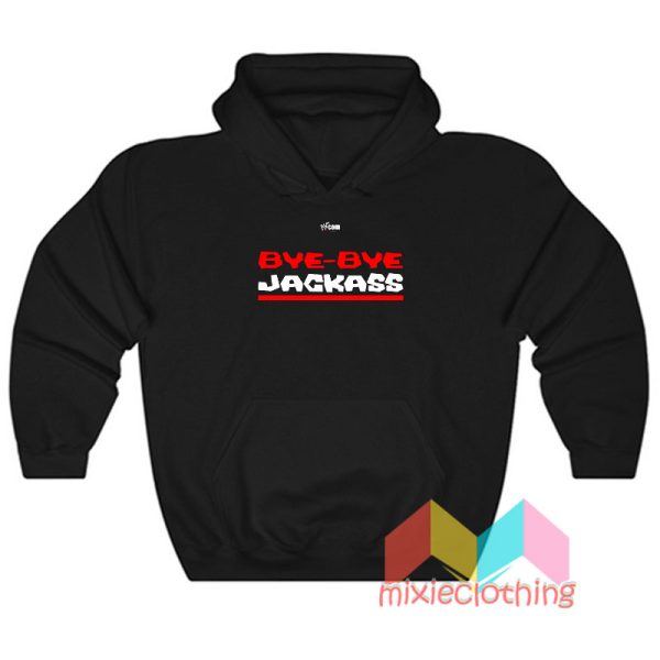 Stone Cold Bye Bye Jackass Hoodie