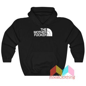 The Mother Fucker Hoodie