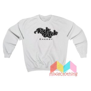 Rich Bitch Energy Sweatshirt