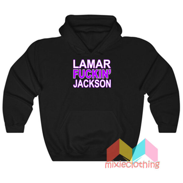 Lamar Fuckin’ Jackson Hoodie