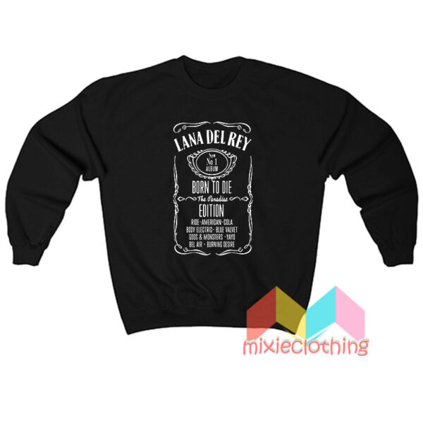 Lana del Rey Jack Daniels Sweatshit