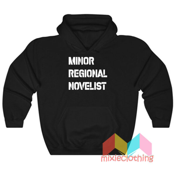 Larry McMurtry Minor Regional Novelist Hoodie