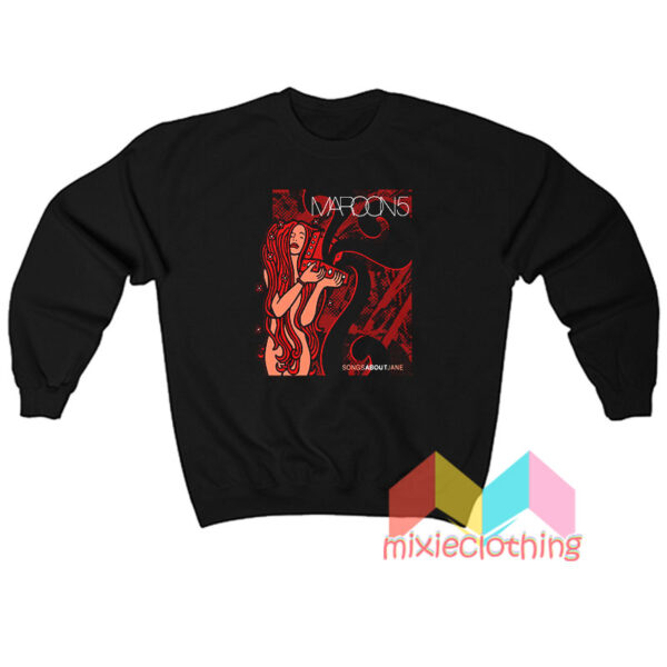 Maroon Songs About Jane Sweatshit