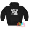 Mazel Tov Motherfucker Hoodie