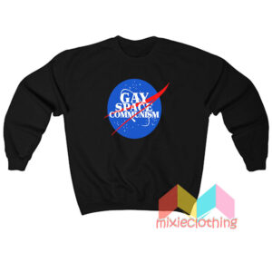 Nasa Parody Gay Space Communism Sweatshit