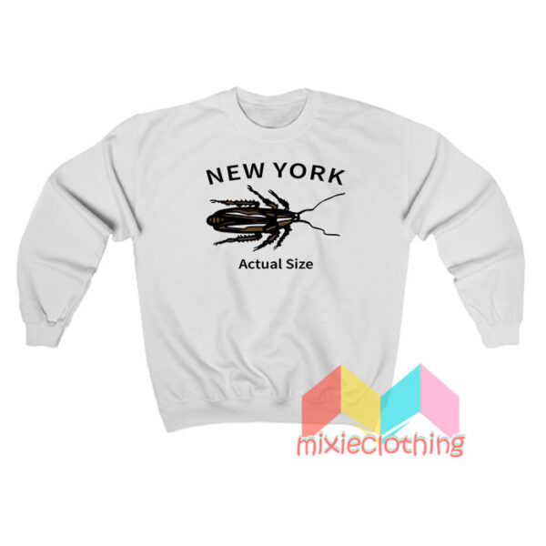 New York Actual Size Sweatshit