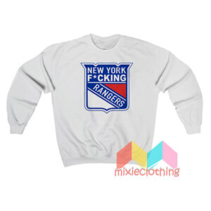 New York Fucking Rangers Sweatshit