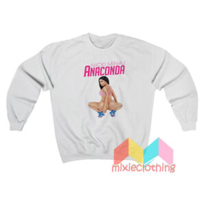 Nicki Minaj Anaconda Sweatshit