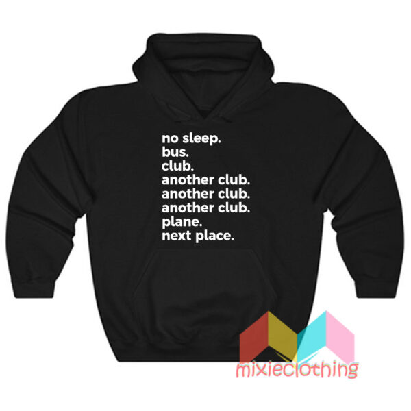 No Sleep Bus Club Another Club Plane Next Place Hoodie