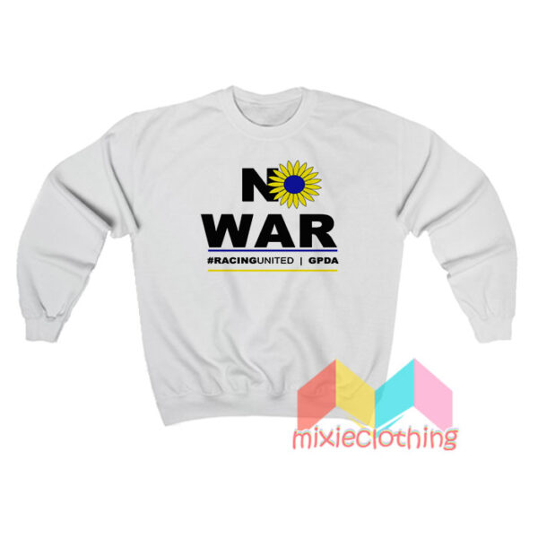 No War Racing United Sweatshit