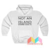 Not An Island Sunshine Coast Hoodie