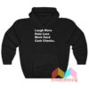 Pat McAfee Laugh More Hate Less Work Hard Cash Checks Hoodie