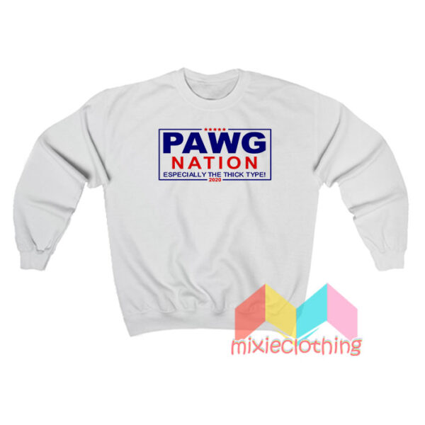 Pawg Nation Sweatshit