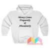 Money Comes Frequently Hoodie