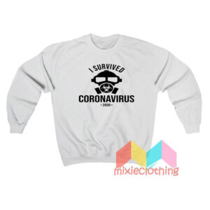 I Survived The Coronavirus 2020 Sweatshirt