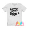 It Goes Reggie Jay z Tupac And Biggie T shirt