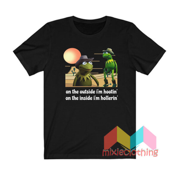 Kermit Hootin And Hollerin Meme T shirt