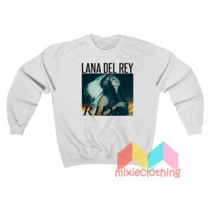 Lana Del Rey Ride Sweatshit