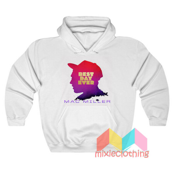 Mac Miller Best Day Ever Hoodie