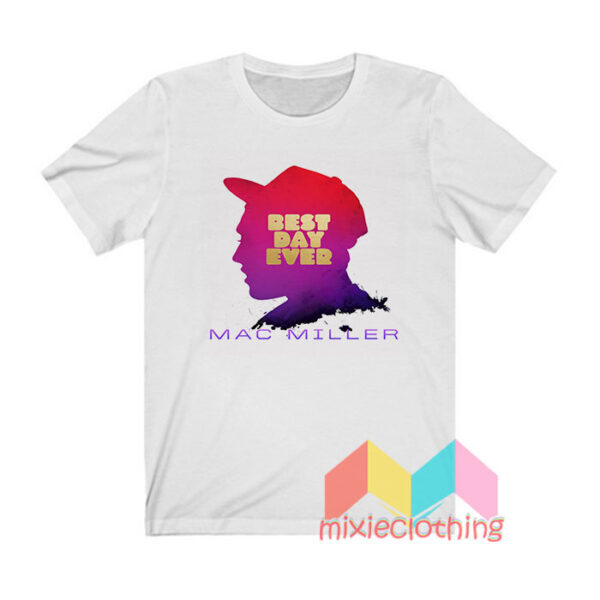 Mac Miller Best Day Ever T shirt