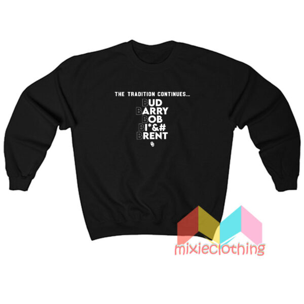 Bud Barry Bob Brent Sweatshirt