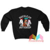 Buckle Up Buttercup Horse Sweatshirt